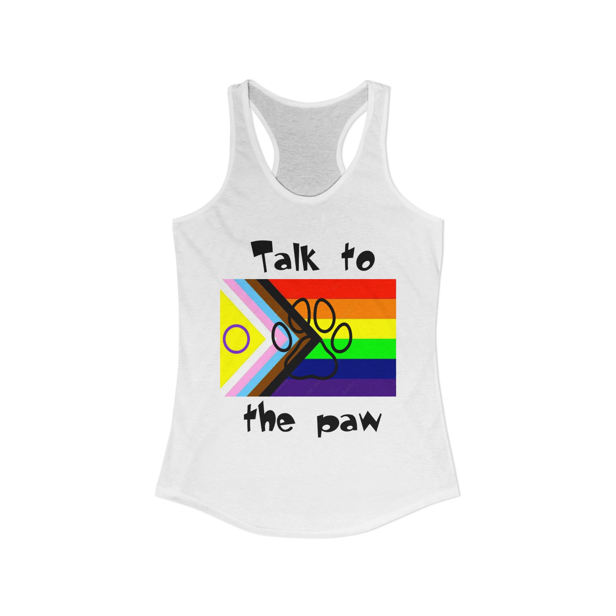 Talk To The Paw - Pride - Racerback Tank - Image 2